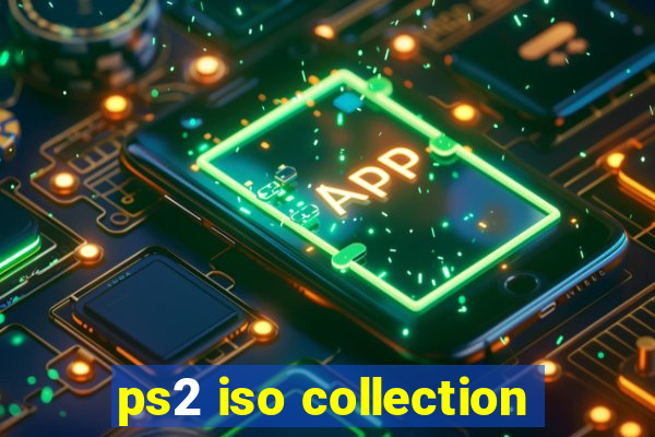 ps2 iso collection